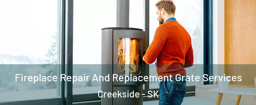 Fireplace Repair And Replacement Grate Services Creekside - SK