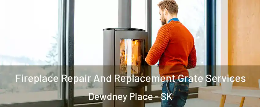  Fireplace Repair And Replacement Grate Services Dewdney Place - SK