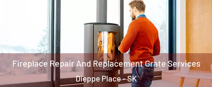  Fireplace Repair And Replacement Grate Services Dieppe Place - SK