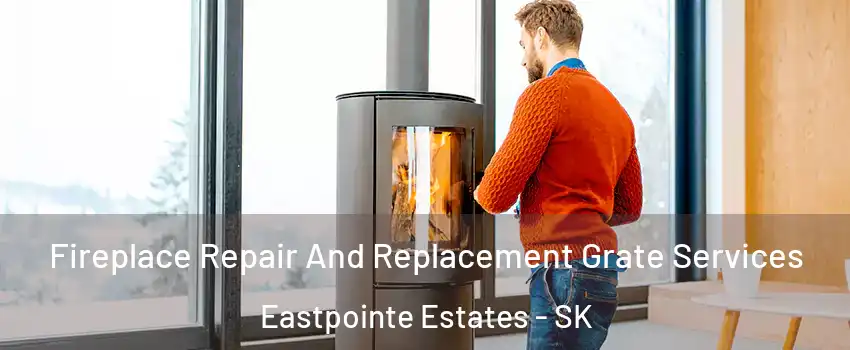  Fireplace Repair And Replacement Grate Services Eastpointe Estates - SK