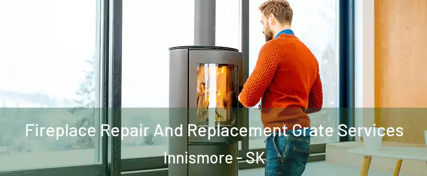  Fireplace Repair And Replacement Grate Services Innismore - SK