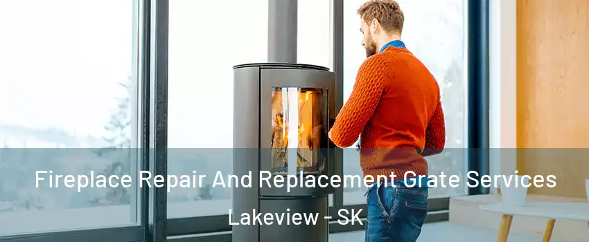  Fireplace Repair And Replacement Grate Services Lakeview - SK