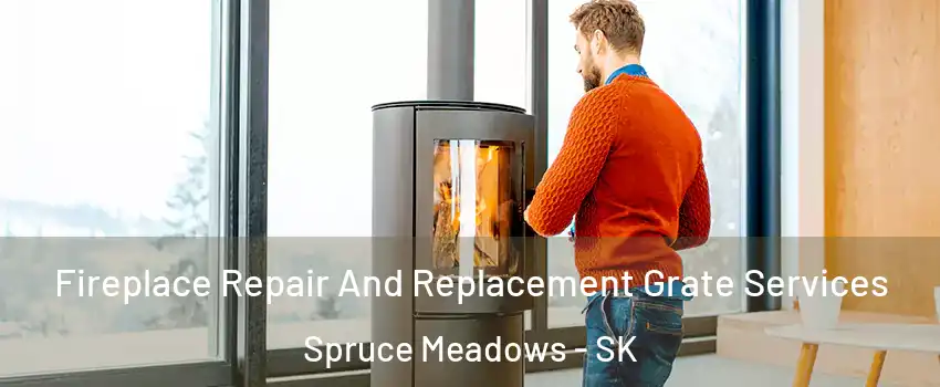  Fireplace Repair And Replacement Grate Services Spruce Meadows - SK