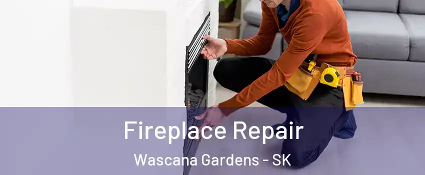  Fireplace Repair Wascana Gardens - SK