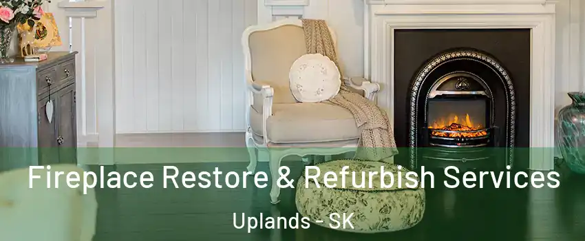 Fireplace Restore & Refurbish Services Uplands - SK