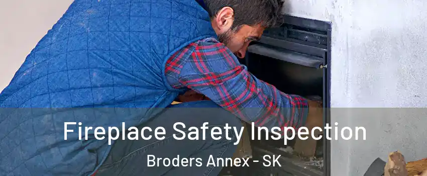Fireplace Safety Inspection Broders Annex - SK