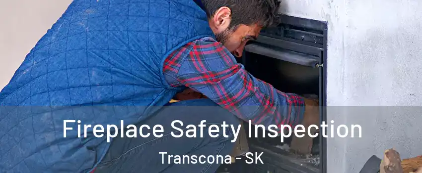 Fireplace Safety Inspection Transcona - SK