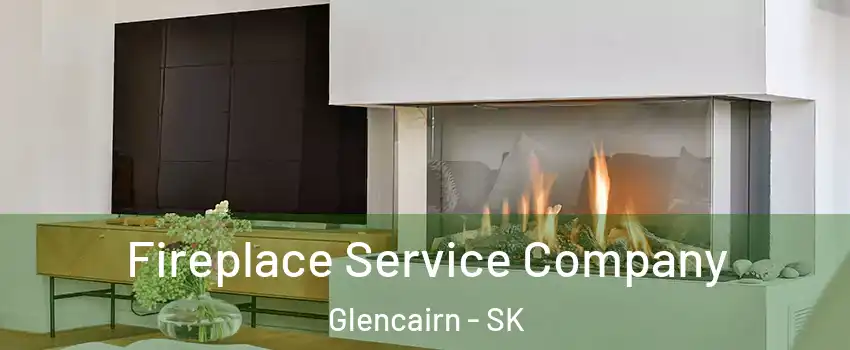 Fireplace Service Company Glencairn - SK