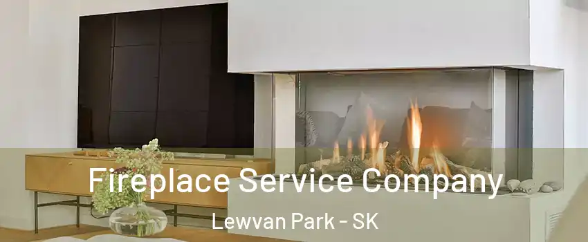 Fireplace Service Company Lewvan Park - SK
