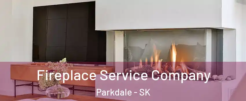  Fireplace Service Company Parkdale - SK