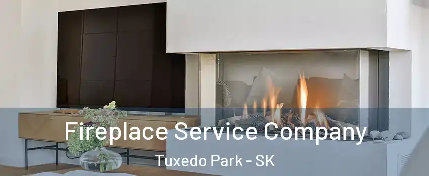 Fireplace Service Company Tuxedo Park - SK