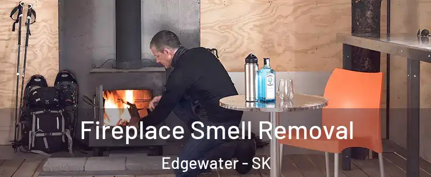  Fireplace Smell Removal Edgewater - SK