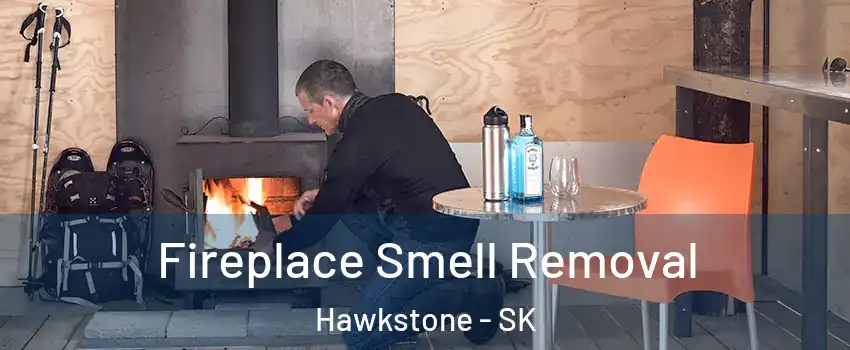  Fireplace Smell Removal Hawkstone - SK