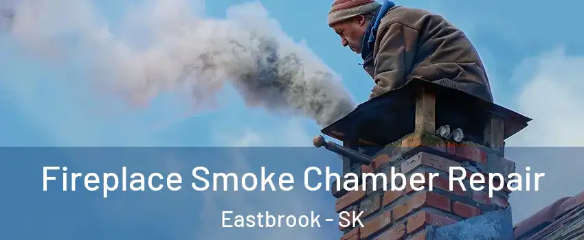  Fireplace Smoke Chamber Repair Eastbrook - SK
