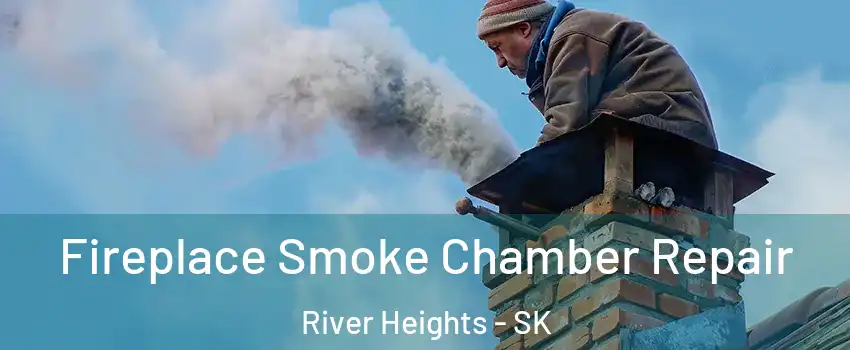  Fireplace Smoke Chamber Repair River Heights - SK