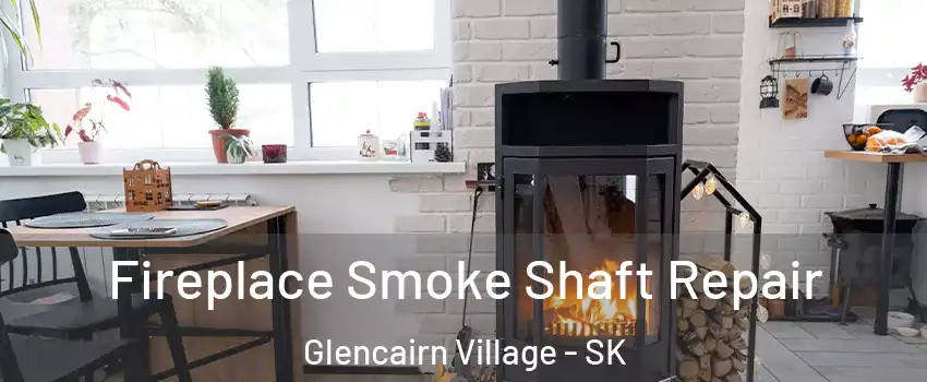  Fireplace Smoke Shaft Repair Glencairn Village - SK