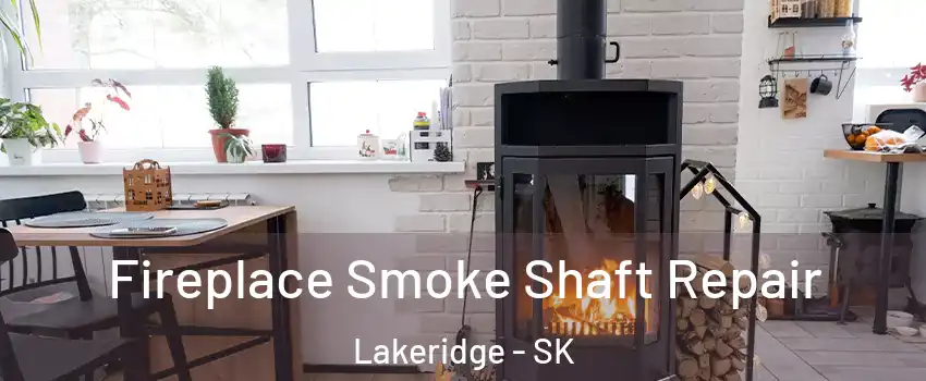  Fireplace Smoke Shaft Repair Lakeridge - SK