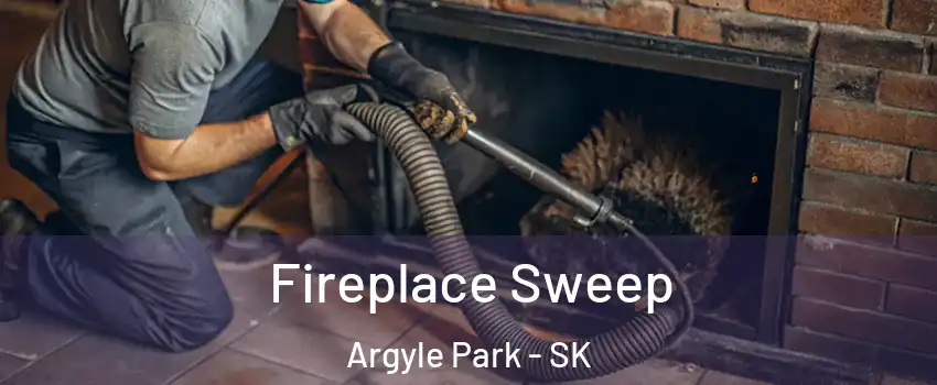  Fireplace Sweep Argyle Park - SK