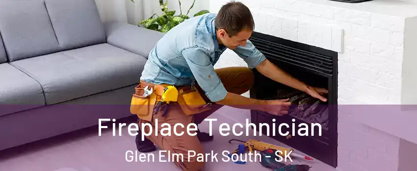 Fireplace Technician Glen Elm Park South - SK