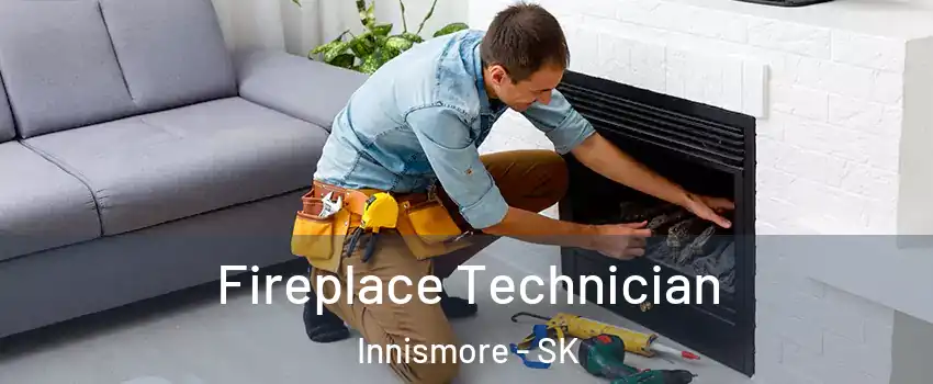 Fireplace Technician Innismore - SK