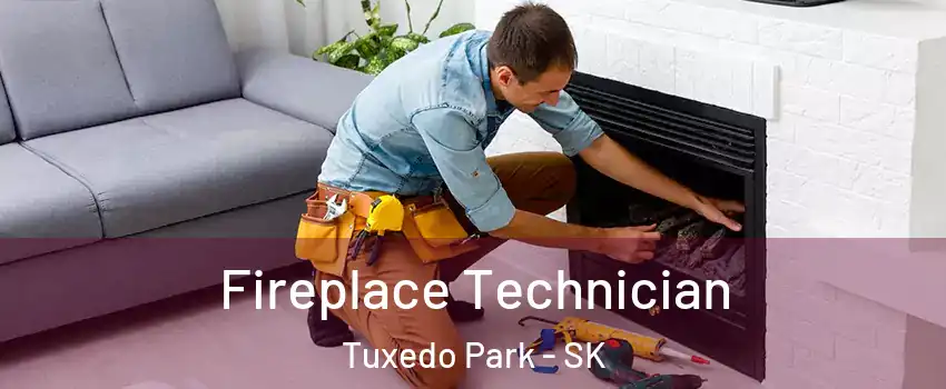 Fireplace Technician Tuxedo Park - SK