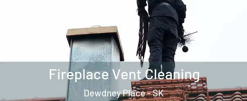  Fireplace Vent Cleaning Dewdney Place - SK