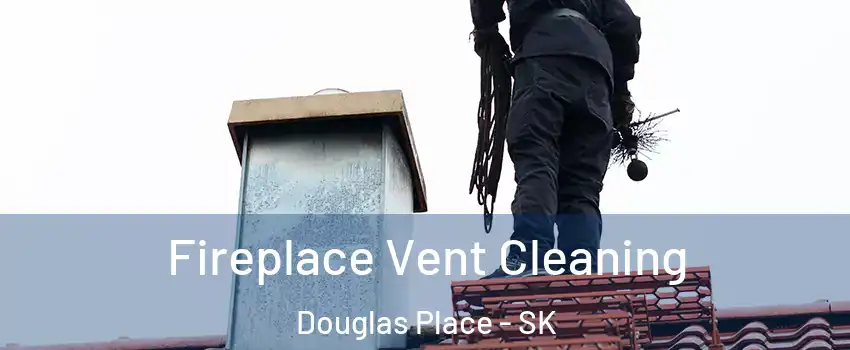  Fireplace Vent Cleaning Douglas Place - SK