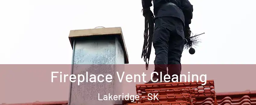  Fireplace Vent Cleaning Lakeridge - SK