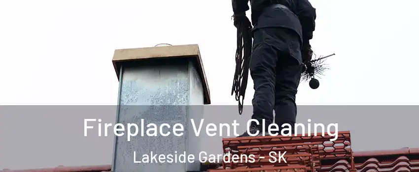  Fireplace Vent Cleaning Lakeside Gardens - SK