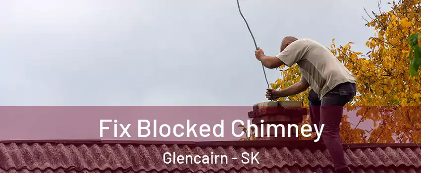  Fix Blocked Chimney Glencairn - SK