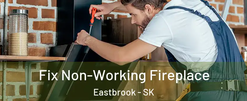  Fix Non-Working Fireplace Eastbrook - SK