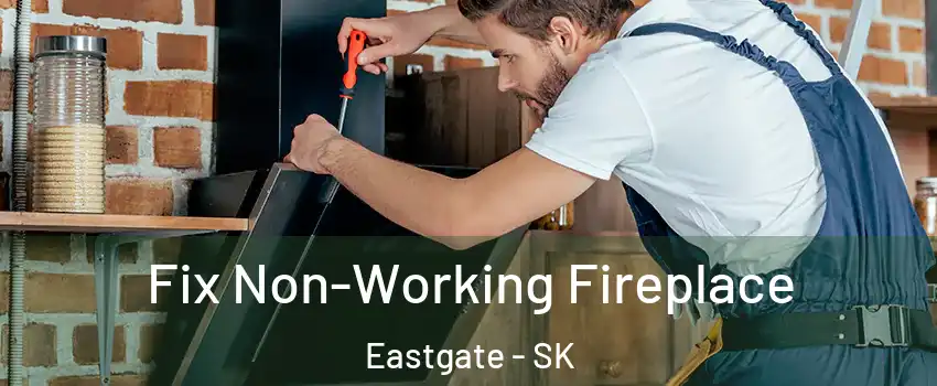  Fix Non-Working Fireplace Eastgate - SK