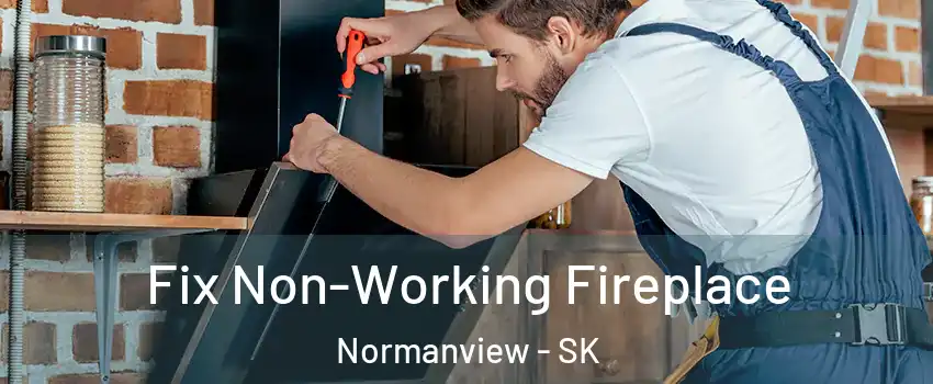  Fix Non-Working Fireplace Normanview - SK