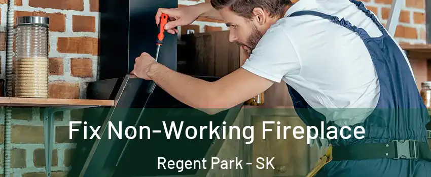  Fix Non-Working Fireplace Regent Park - SK