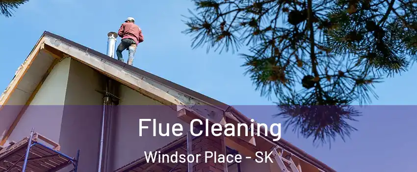  Flue Cleaning Windsor Place - SK