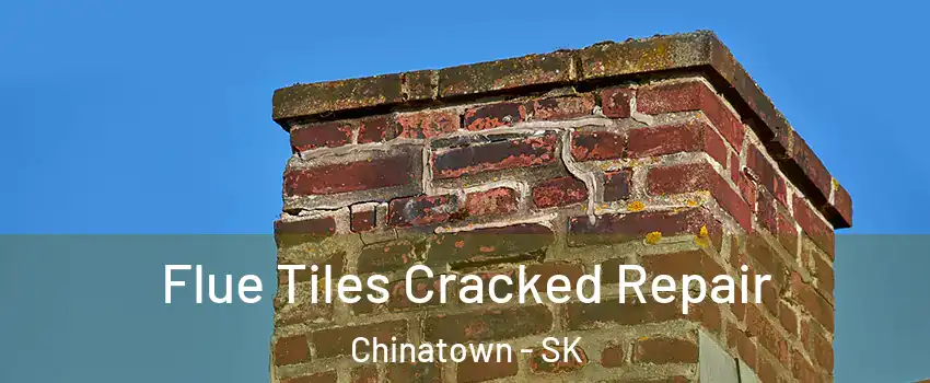  Flue Tiles Cracked Repair Chinatown - SK
