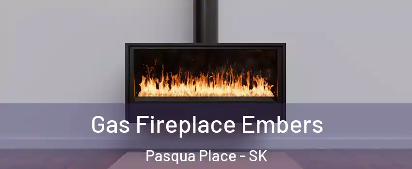  Gas Fireplace Embers Pasqua Place - SK