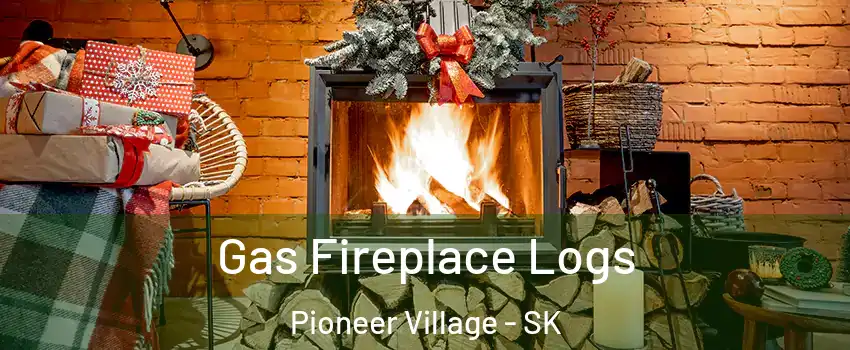  Gas Fireplace Logs Pioneer Village - SK