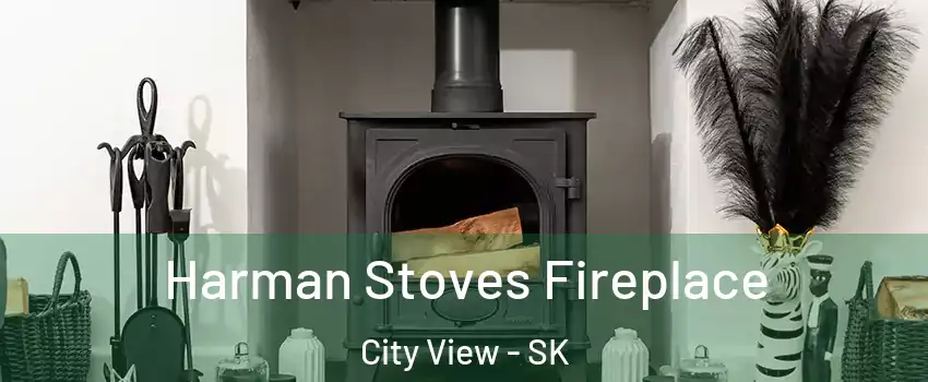  Harman Stoves Fireplace City View - SK