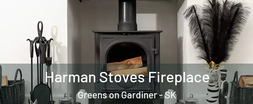  Harman Stoves Fireplace Greens on Gardiner - SK