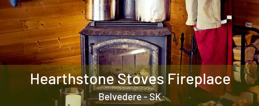 Hearthstone Stoves Fireplace Belvedere - SK