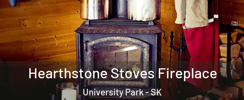 Hearthstone Stoves Fireplace University Park - SK