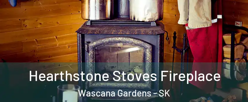 Hearthstone Stoves Fireplace Wascana Gardens - SK