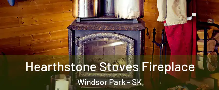 Hearthstone Stoves Fireplace Windsor Park - SK