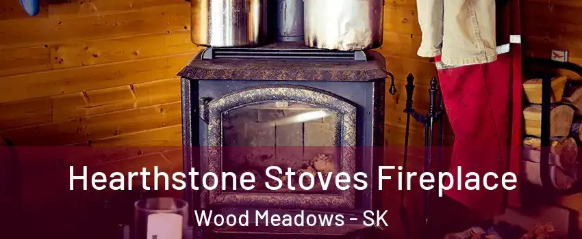 Hearthstone Stoves Fireplace Wood Meadows - SK