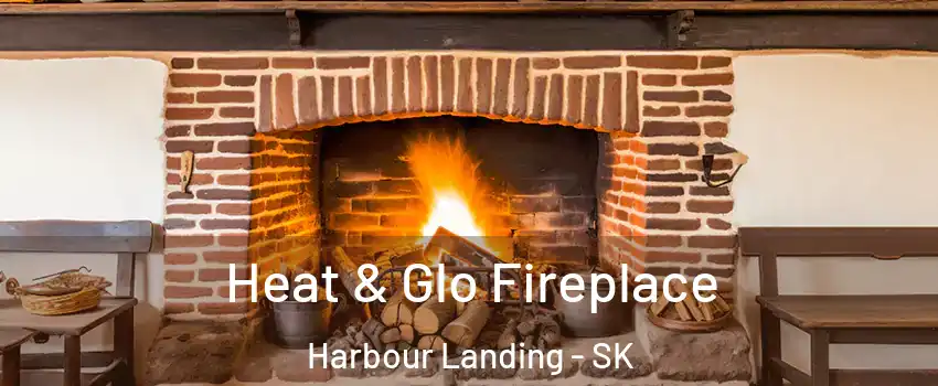  Heat & Glo Fireplace Harbour Landing - SK