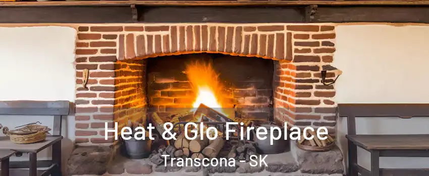  Heat & Glo Fireplace Transcona - SK