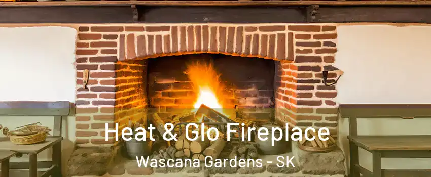  Heat & Glo Fireplace Wascana Gardens - SK