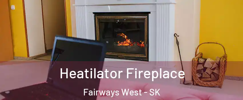  Heatilator Fireplace Fairways West - SK