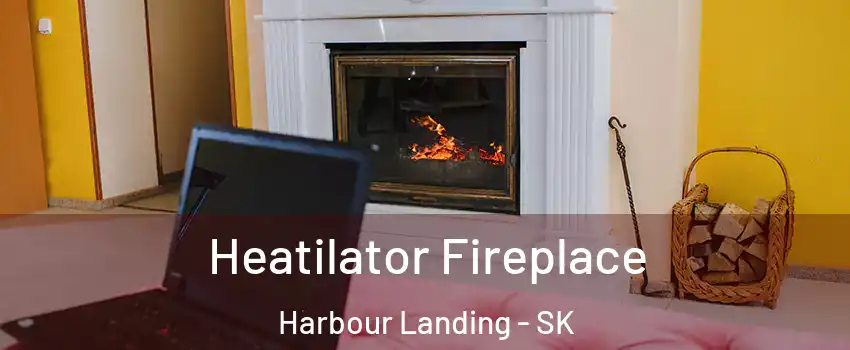  Heatilator Fireplace Harbour Landing - SK